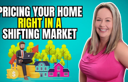 Pricing your Home Right in a Shifting Market